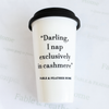 Darling, I Nap Exclusively in Cashmere travel mug by Fable & Feather Home