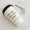 Elegant ceramic travel mug with “One Sips, One Never Gulps” quote — posh British mug by Fable & Feather Home.
