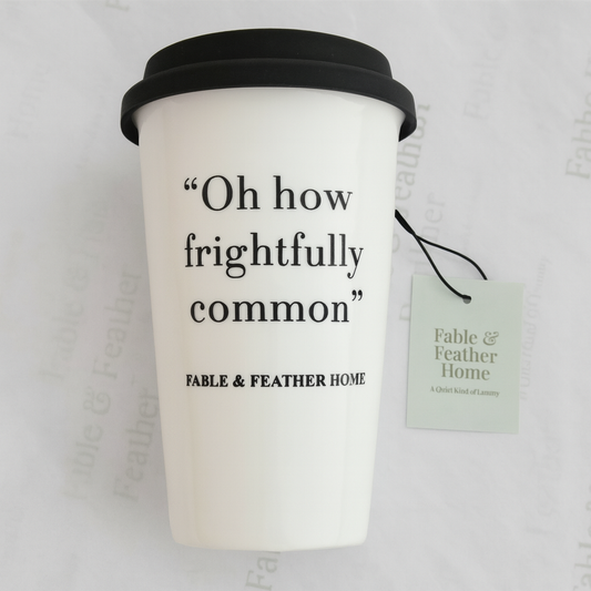 Funny ceramic travel mug with “Oh, How Frightfully Common” quote — posh British mug by Fable & Feather Home.